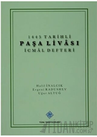 1445 Tarihli Paşa Livası İcmal Defteri Evgeni Radushev