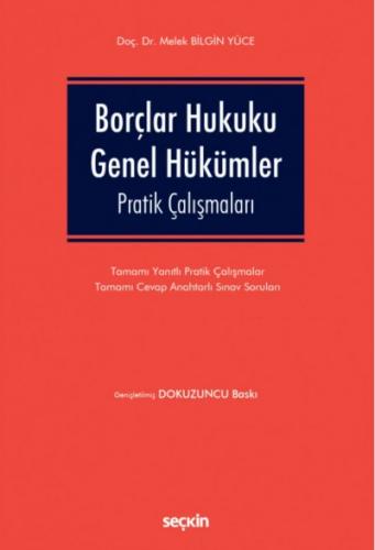 Borçlar Hukuku Genel Hükümler Pratik Çalışmaları (Ciltli)