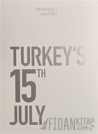 15 Temmuz Fotoğraf Albümü (Büyük Boy, İngilizce) (Ciltli)