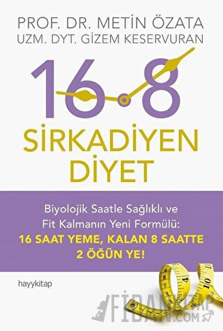 16:8 - Sirkadiyen Diyet