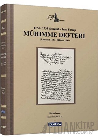 1734 - 1735 Osmanlı - İran Savaşı Mühimme Defteri (Ciltli)