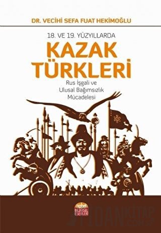 18. ve 19. Yüzyıllarda Kazak Türkleri