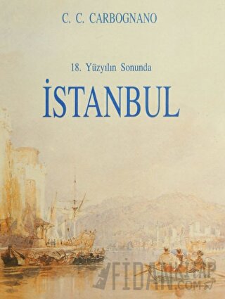 18. Yüzyılın Sonunda İstanbul