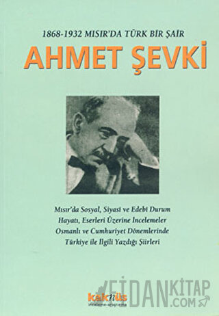 1868-1932 Mısır’da Türk Bir Şair Ahmet Şevki