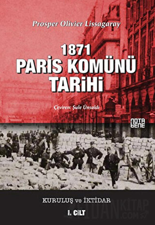 1871 Paris Komünü Tarihi 1. Cilt Prosper Olivier Lissagaray