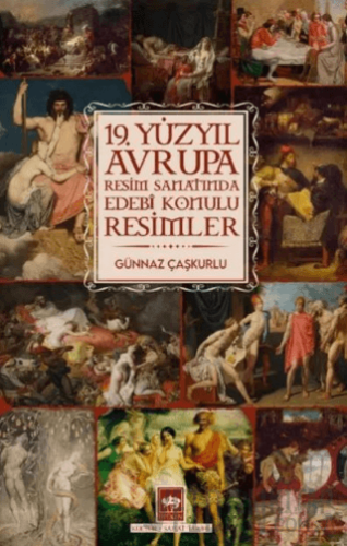 19. Yüzyıl Avrupa Resim Sanatında Edebi Konulu Resimler