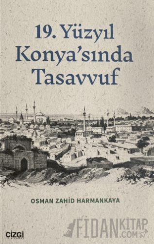 19. Yüzyıl Konya'sında Tasavvuf