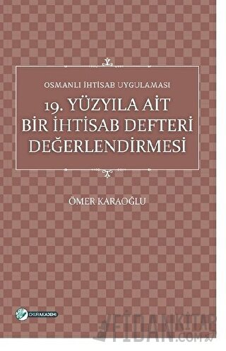 19. Yüzyıla Ait Bir İhtisab Defteri Değerlendirmesi