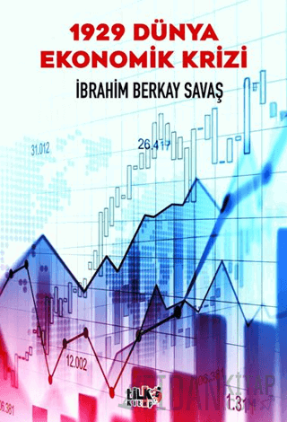 1929 Dünya Ekonomik Krizi İbrahim Berkay Savaş