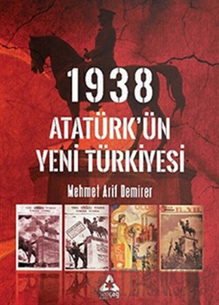 1938 Atatürk’ün Yeni Türkiyesi