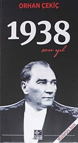 1938 Son Yıl Orhan Çekiç