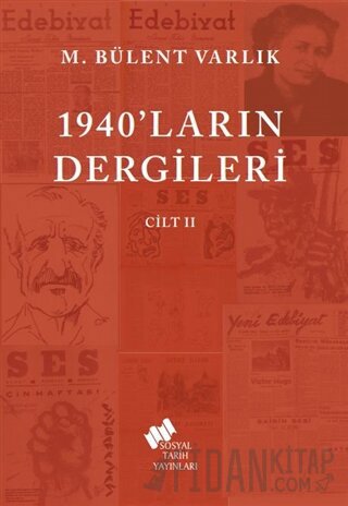 1940'ların Dergileri Cilt 2 M. Bülent Varlık