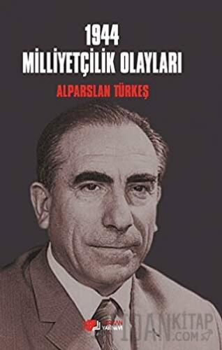 1944 Milliyetçilik Olayları