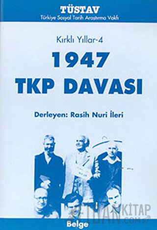 1947 TKP Davası Kırklı Yıllar-4 Derleme