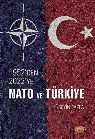 1952'den 2022'ye NATO ve Türkiye Hüseyin Fazla