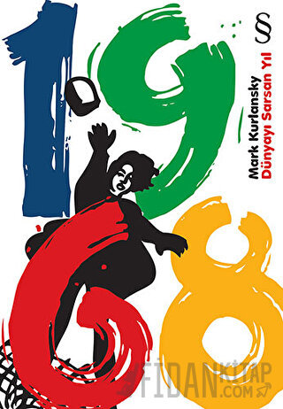 1968 Dünyayı Sarsan Yıl