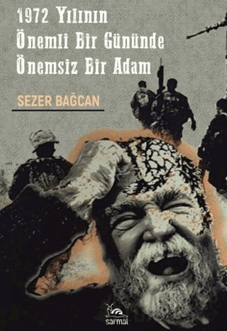 1972 Yılının Önemli Bir Gününde Önemsiz Bir Adam