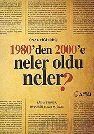 1980’den 2000’e Neler Oldu Neler?