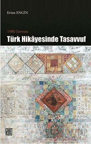 1980 Sonrası Türk Hikayesinde Tasavvuf