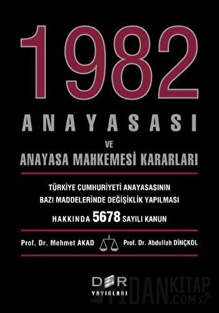 1982 Anayasası ve Anayasa Mahkemesi Kararları