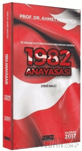1982 Anayasası Ahmet Nohutçu