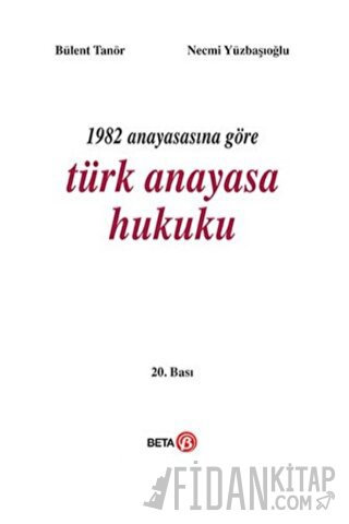 1982 Anayasasına Göre Türk Anayasa Hukuku