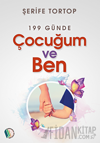 199 Günde Çocuğum ve Ben