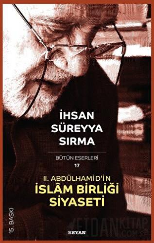2. Abdülhamid’in İslam Birliği Siyaseti