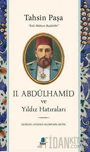 2. Abdülhamid ve Yıldız Hatıraları