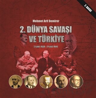 2. Dünya Savaşı ve Türkiye 3 Eylül 1939-2 Eylül 1945