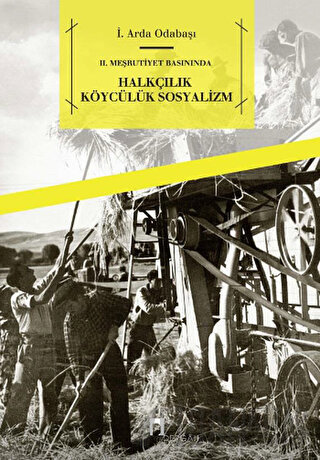 2. Meşrutiyet Basınında - Halkçılık Köycülük Sosyalizm