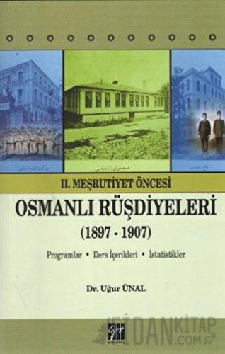 2. Meşrutiyet Öncesi Osmanlı Rüşdiyeleri (1897-1907)