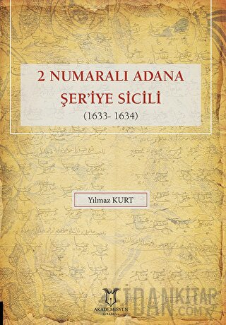2 Numaralı Adana Şer'iye Sicili 1633- 1634 (Ciltli)