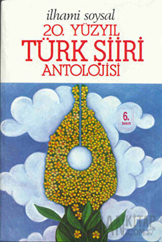20. Yüzyıl Türk Şiiri Antolojisi