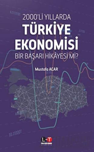 2000'li Yıllarda Türkiye Ekonomisi Mustafa Acar