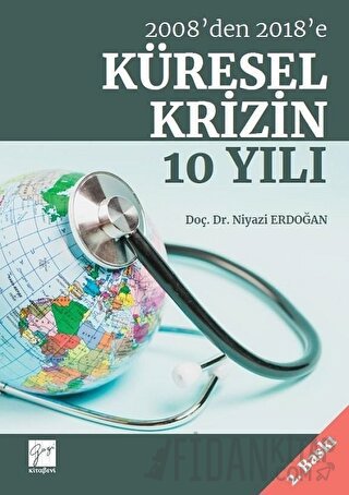 2008’den 2018’e Küresel Krizin 10 Yılı
