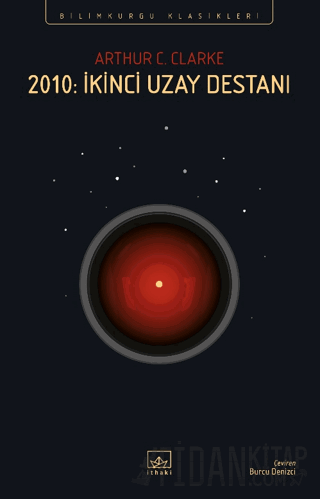 2010: İkinci Uzay Destanı Arthur C. Clarke