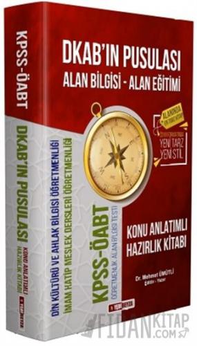 2021 ÖABT DKAB'ın Pusulası Alan Bilgisi - Alan Eğitimi Din Kültürü ve 
