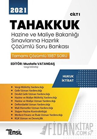 2021 Tahakkuk - Hazine ve Maliye Bakanlığı Sınavlarına Hazırlık Çözümlü Soru Bankası Cilt 1