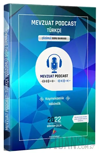 2022 Kaymakamlık Hakimlik Mevzuat Podcast Türkçe Çözümlü Soru Bankası 