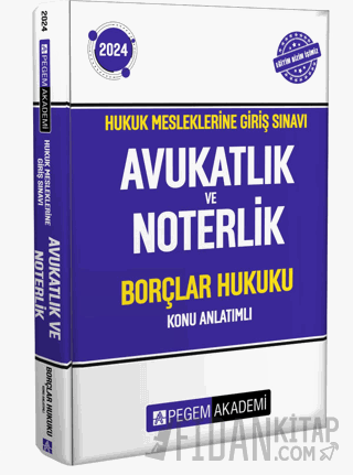 2024 Hukuk Mesleklerine Giriş Sınavı Avukatlık ve Noterlik Borçlar Hukuku Konu Anlatımlı