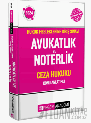 2024 Hukuk Mesleklerine Giriş Sınavı Avukatlık ve Noterlik Ceza Hukuku Konu Anlatımlı