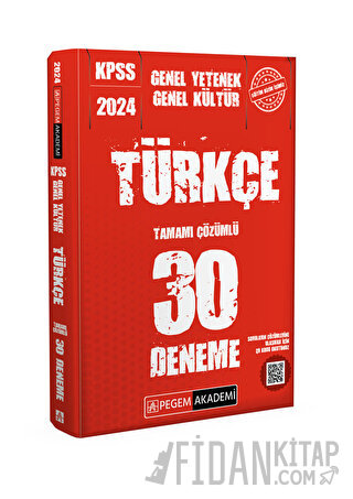 2024 KPSS Genel Kültür Genel Yetenek Türkçe 30 Deneme Kolektif