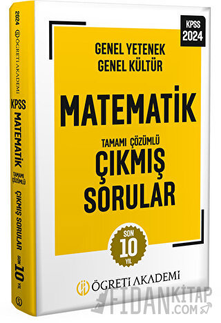 2024 KPSS Genel Yetenek Genel Kültür Matematik Tamamı Çözümlü Çıkmış Sorular