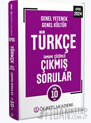 2024 KPSS Genel Yetenek Genel Kültür Türkçe Tamamı Çözümlü Çıkmış Sorular