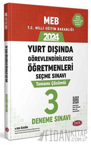 2024 MEB Yurt Dışında Görevlendirilecek Öğretmenleri Seçme Sınavı Tamamı Çözümlü 3 Deneme Sınavı