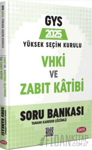 2025 GYS Yüksek Seçim Kurulu VHKİ ve Zabıt Kâtibi Soru Bankası
