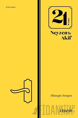 21. Koğuş Neyzen'le Akif