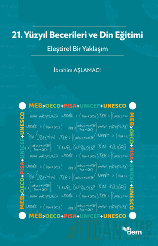 21. Yüzyıl Becerileri ve Din Eğitimi - Eleştirel Bir Yaklaşım