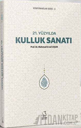 21. Yüzyılda Kulluk Sanatı